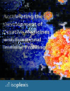 Accelerating the Development of Curative Medicines with Functional Immune Profiling