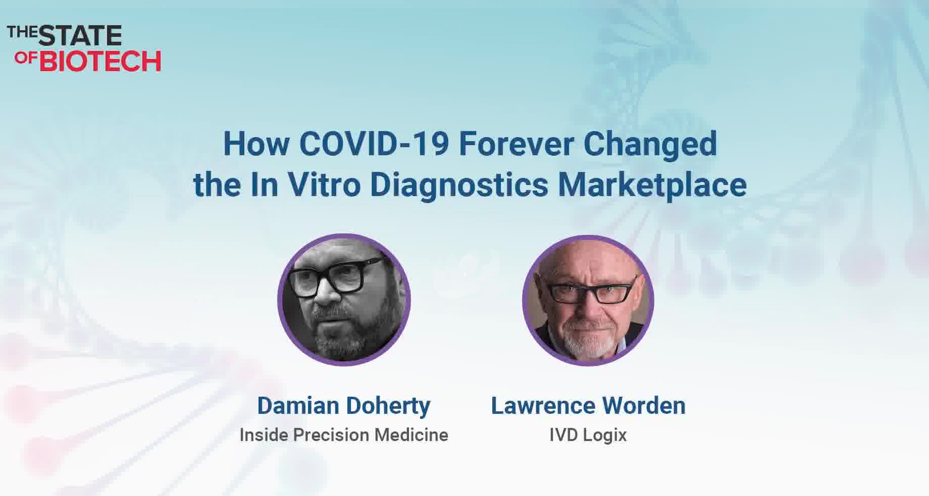 How COVID-19 Forever Changed the In Vitro Diagnostics Marketplace